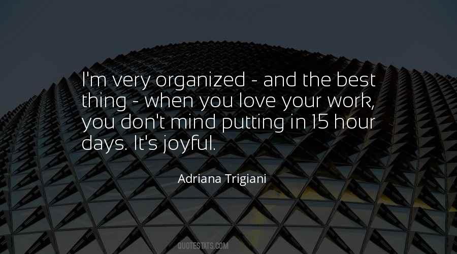 Quotes About Organized Mind #1230173