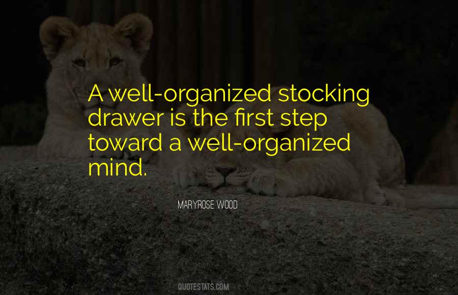 Quotes About Organized Mind #1837360