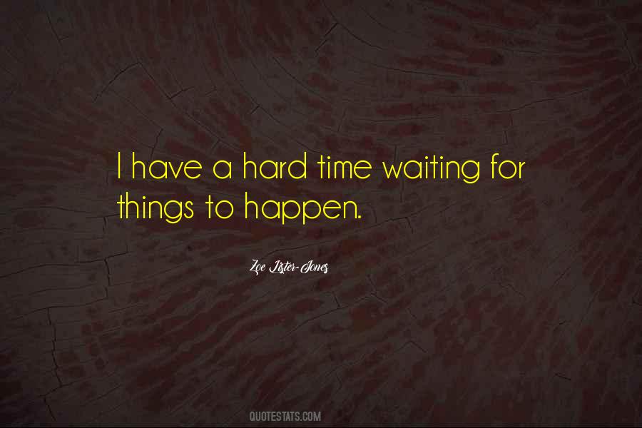 Quotes About Time Waiting #559174