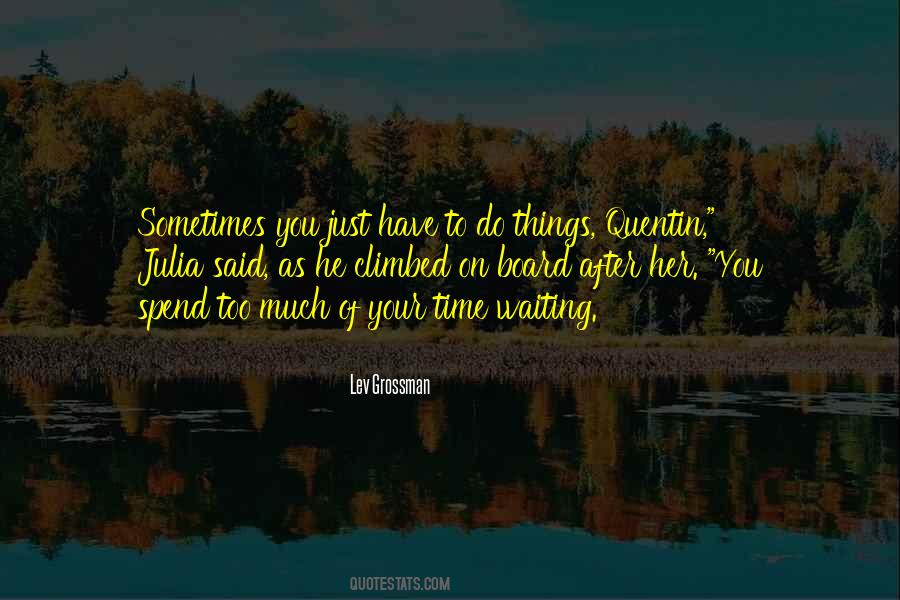 Quotes About Time Waiting #962148