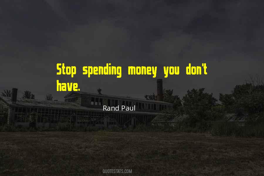 Quotes About Spending Money #1356370