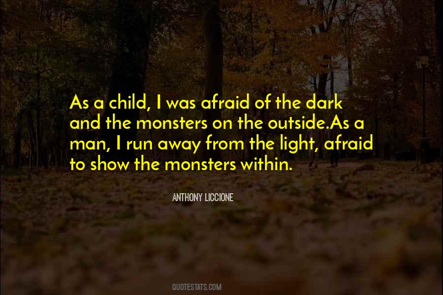 Quotes About Afraid Of The Light #1642204