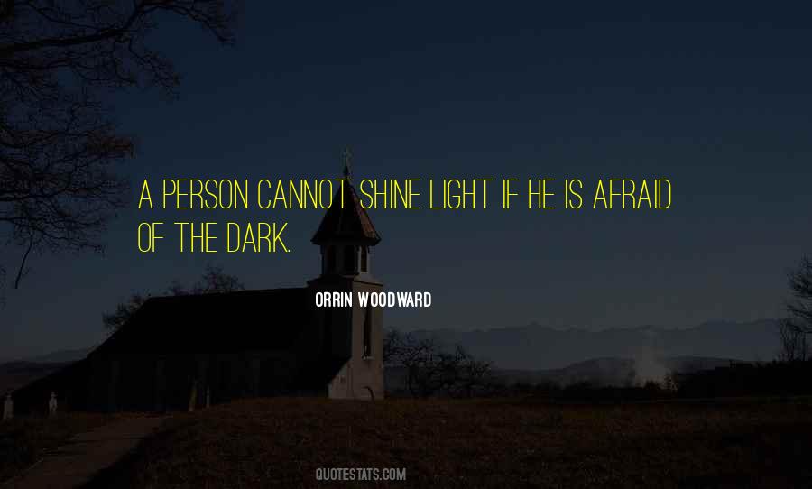 Quotes About Afraid Of The Light #1834844