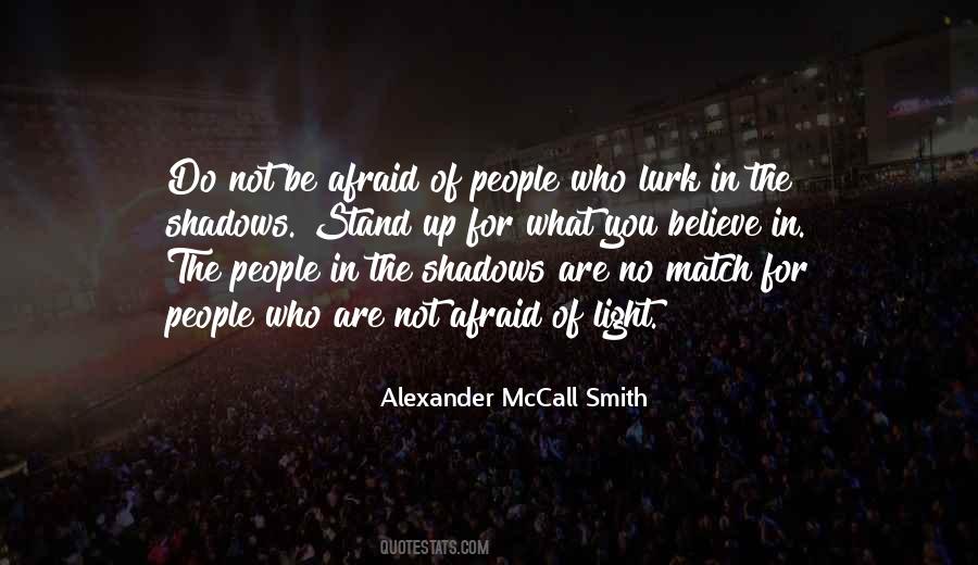 Quotes About Afraid Of The Light #426521