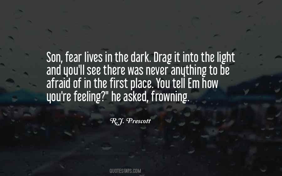 Quotes About Afraid Of The Light #637721