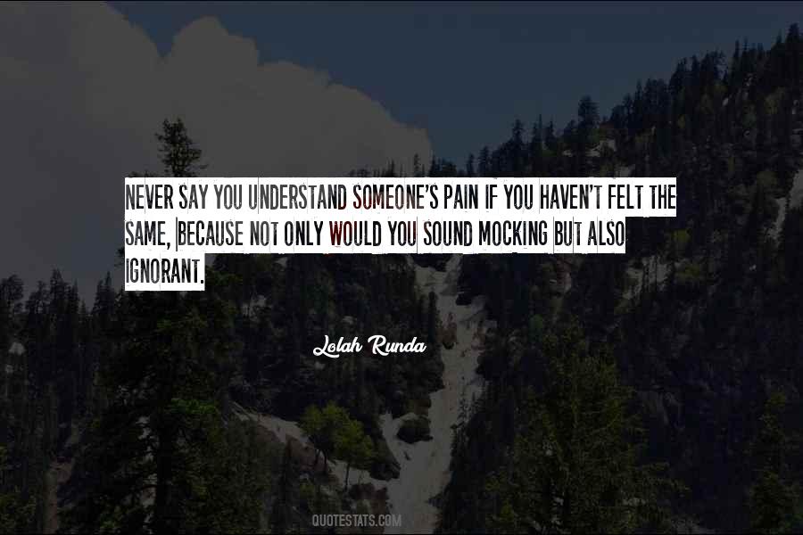 Quotes About Ignorant Love #1044738