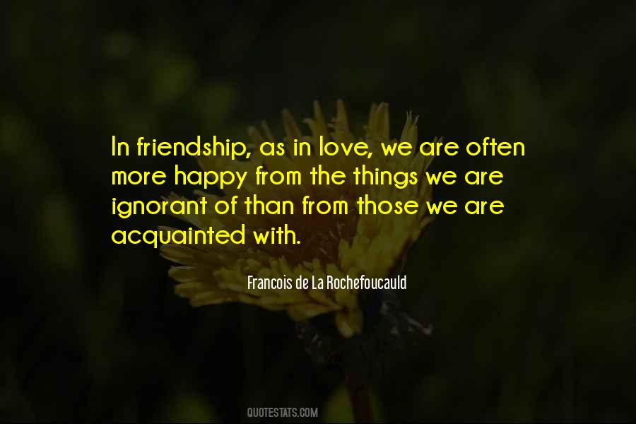 Quotes About Ignorant Love #639977