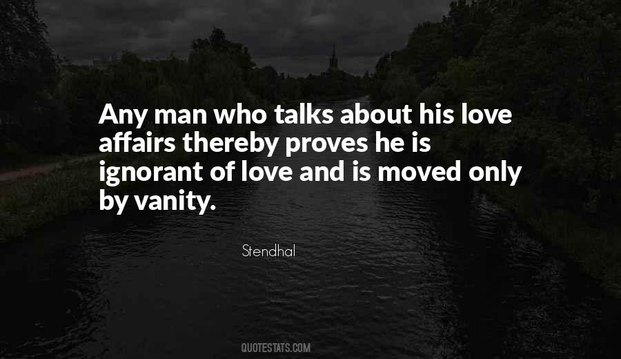 Quotes About Ignorant Love #920928