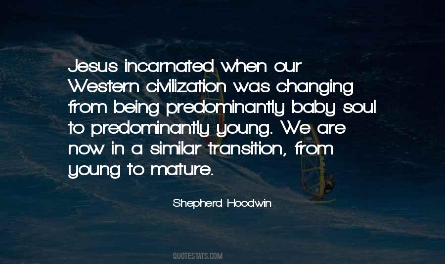 Changing Civilization Quotes #1799973