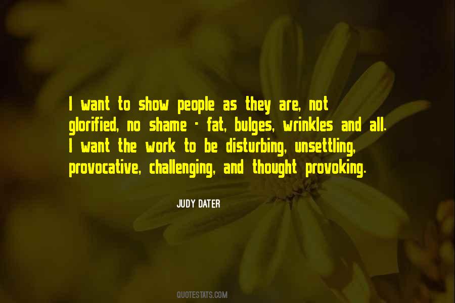 Quotes About Not Disturbing #80349
