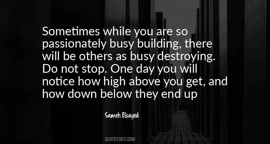 Quotes About Destroying Others #1336809