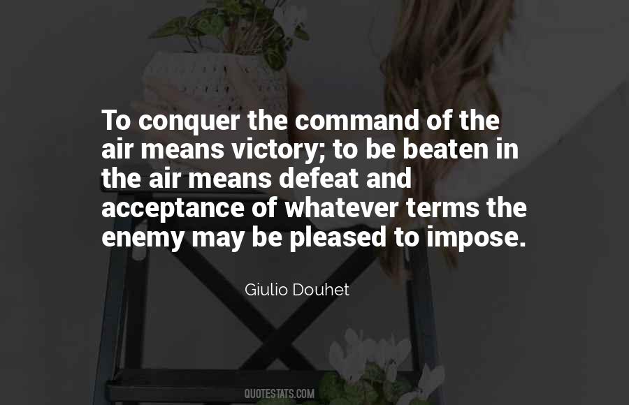 Quotes About Defeat And Victory #1000398