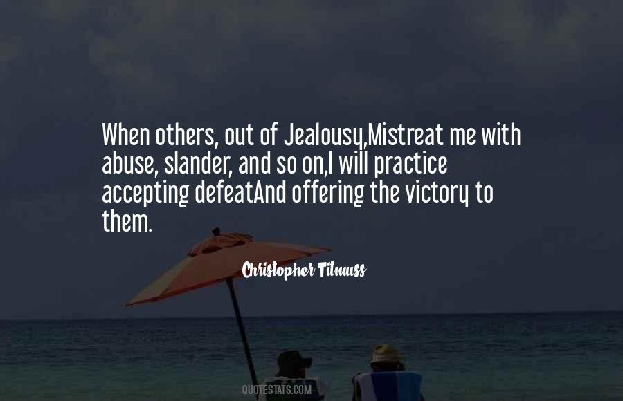 Quotes About Defeat And Victory #1097090