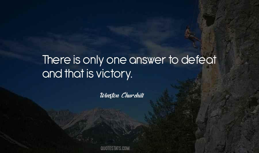 Quotes About Defeat And Victory #507880