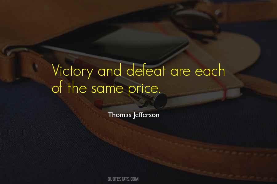 Quotes About Defeat And Victory #524169
