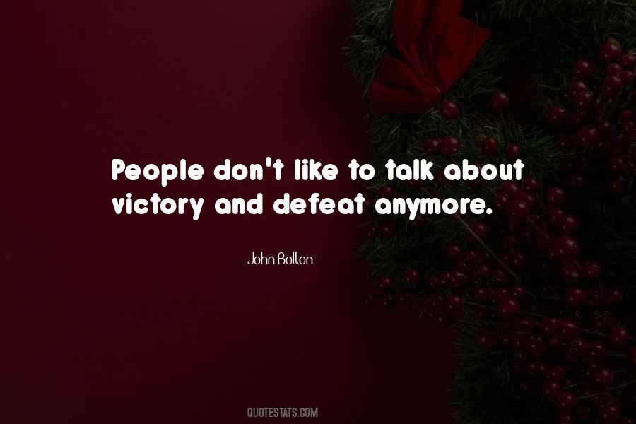 Quotes About Defeat And Victory #870828
