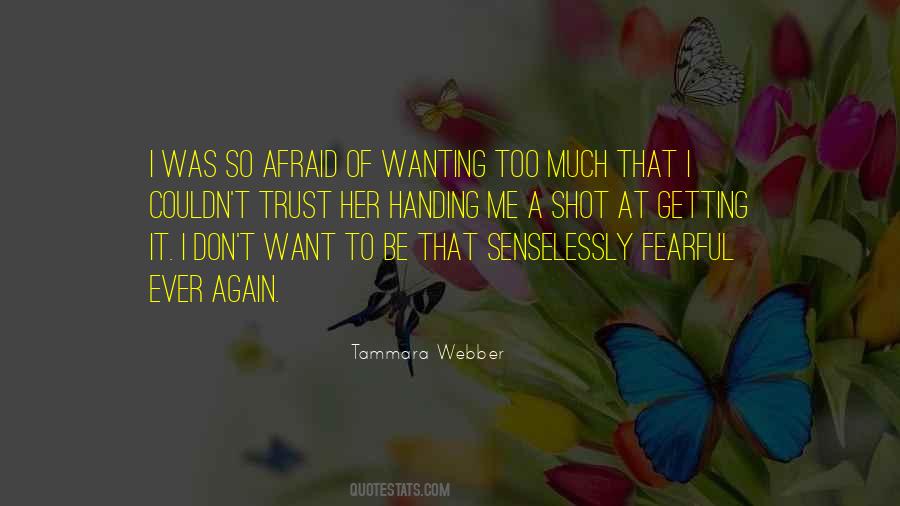 Quotes About Afraid To Love Again #212496