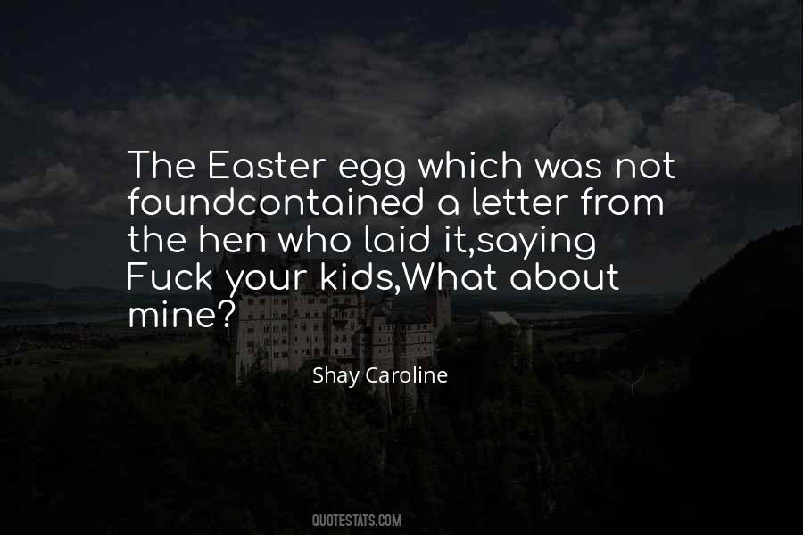 Quotes About Easter Egg #14174