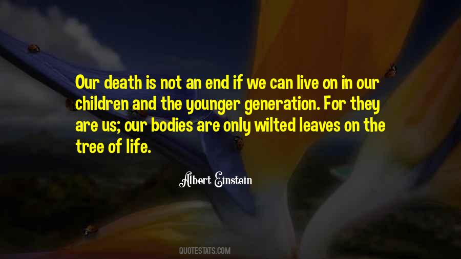 Death Is Not The End Of Life Quotes #1174210