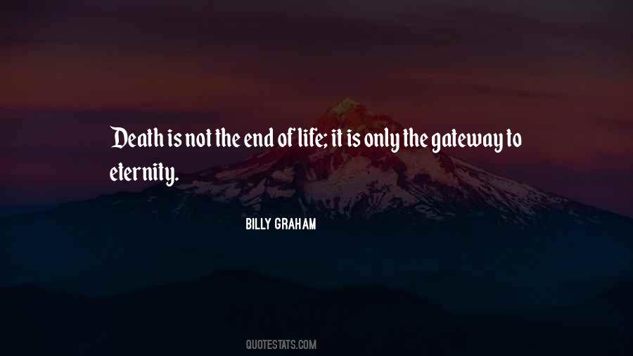 Death Is Not The End Of Life Quotes #121479