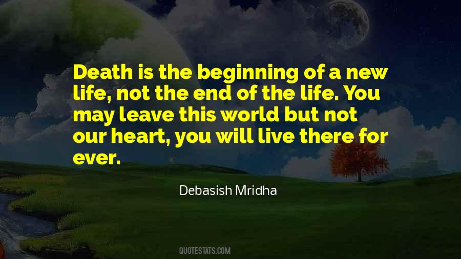 Death Is Not The End Of Life Quotes #1343786