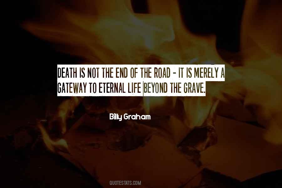 Death Is Not The End Of Life Quotes #1615935