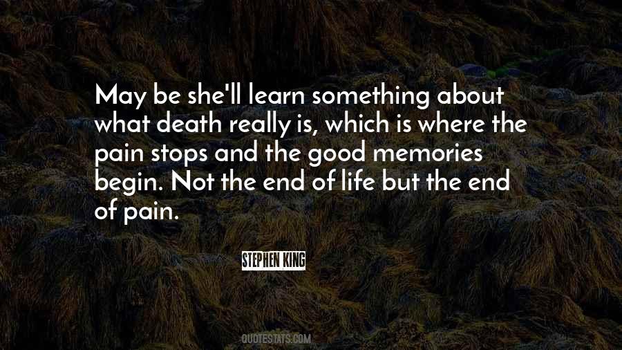 Death Is Not The End Of Life Quotes #1737657