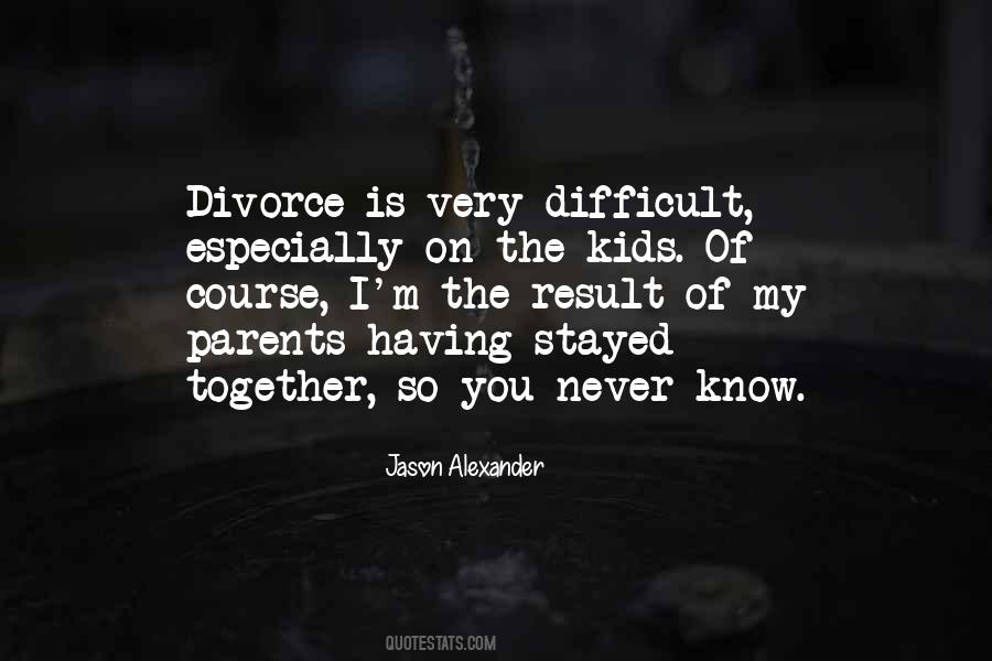 Quotes About Divorce Parents #1584447