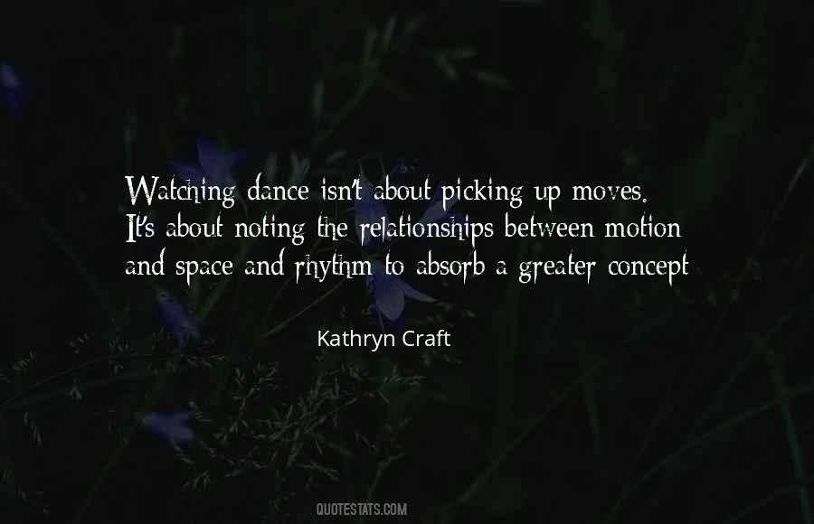 Quotes About Dance Moves #1201411