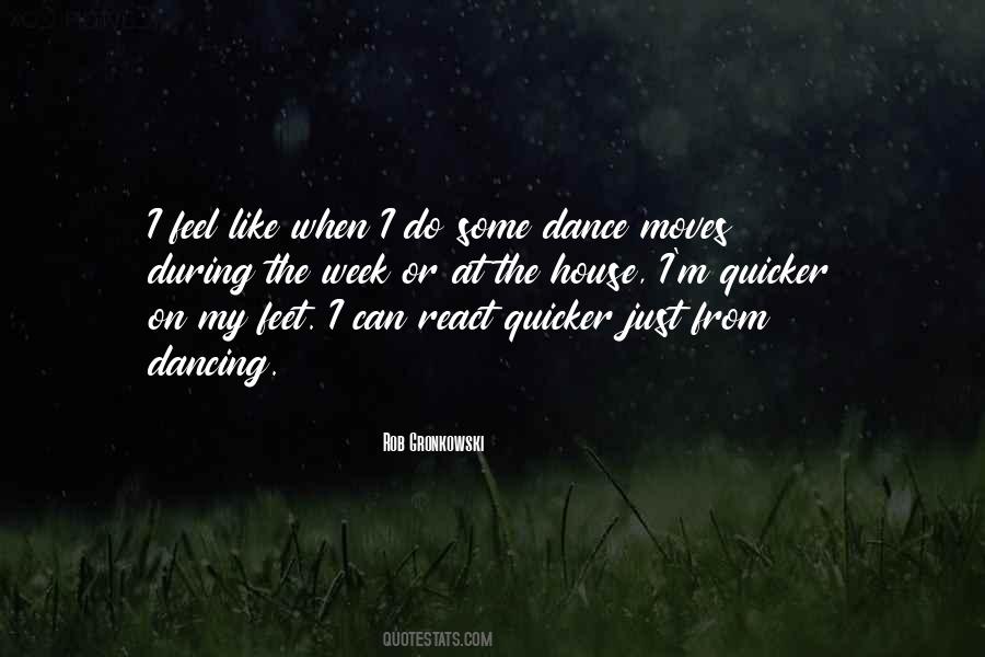 Quotes About Dance Moves #1435847