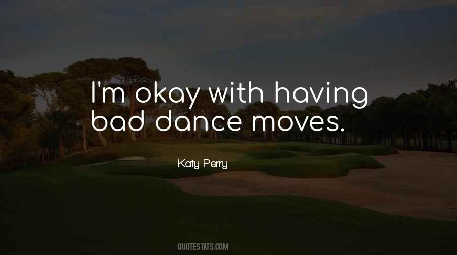 Quotes About Dance Moves #1819127