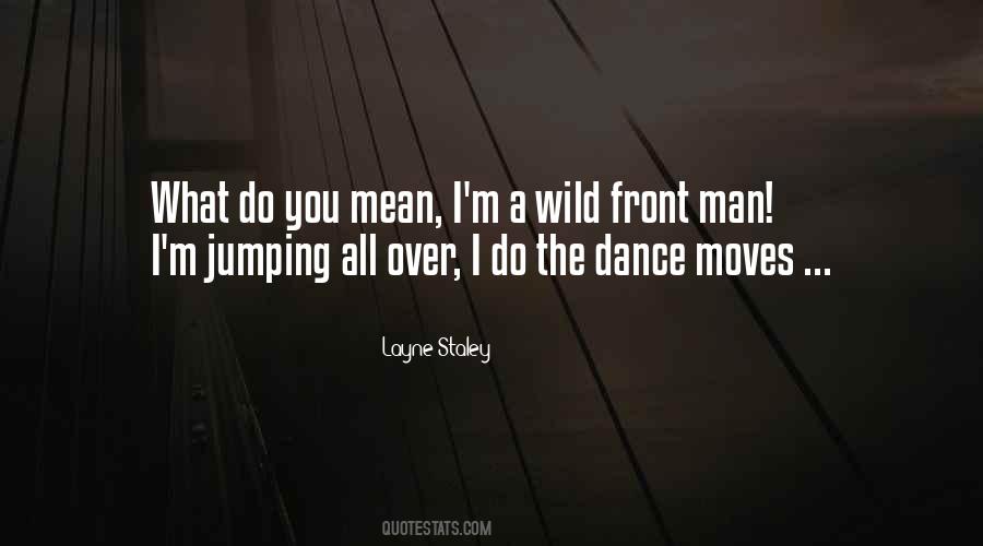 Quotes About Dance Moves #587757