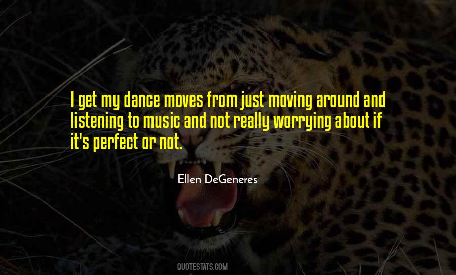 Quotes About Dance Moves #592388