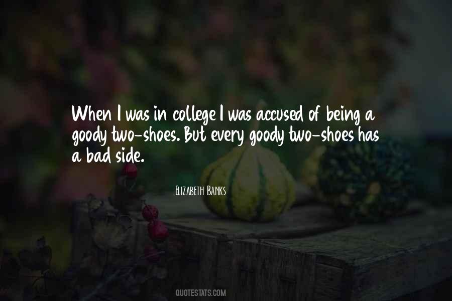 Quotes About Being A Goody Goody #392457