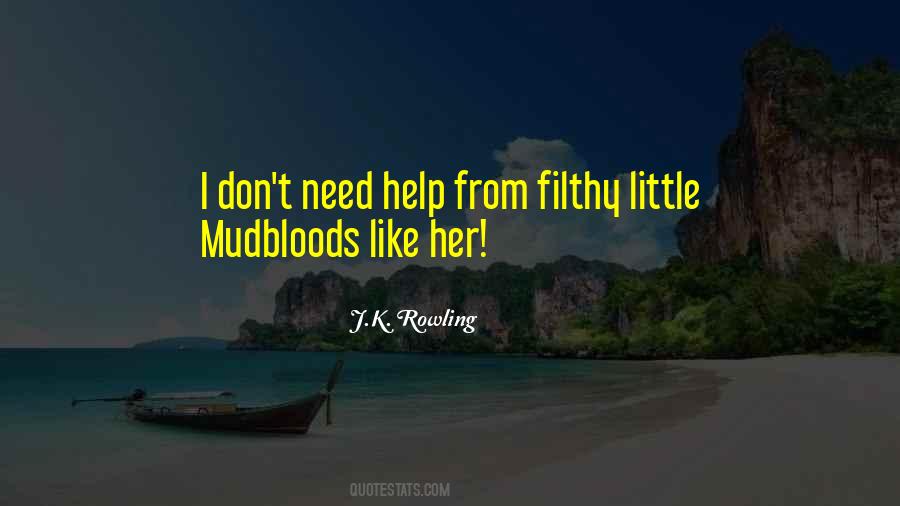 Quotes About Mudbloods #1383687