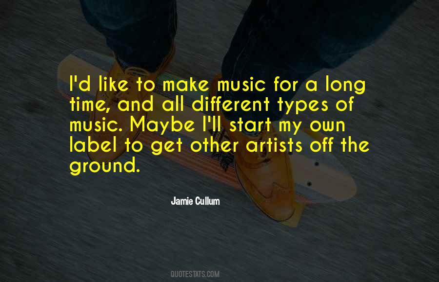 Quotes About Different Types Of Music #349758