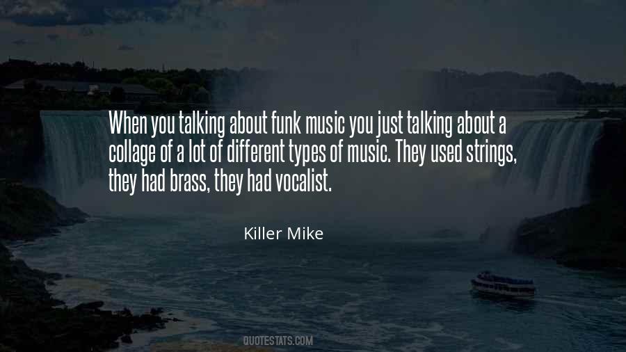 Quotes About Different Types Of Music #559985