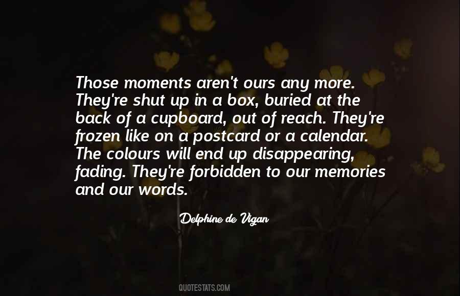 Quotes About Moments And Memories #1177216