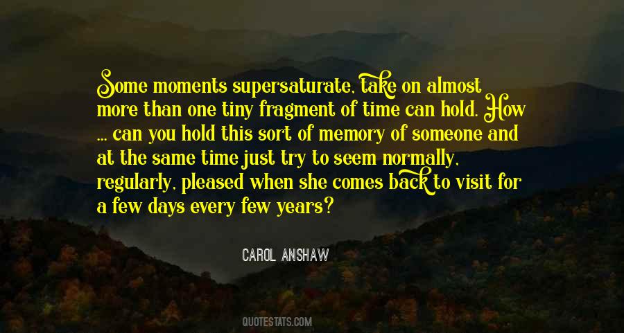 Quotes About Moments And Memories #1501285