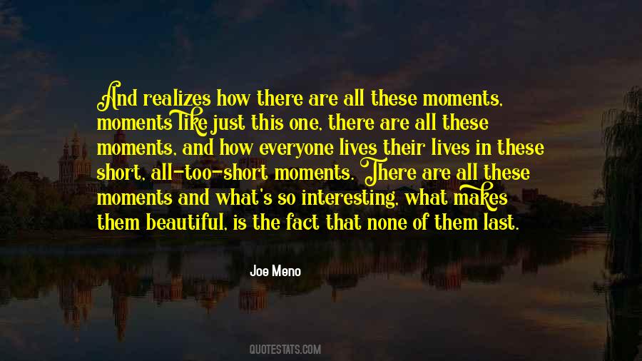 Quotes About Moments And Memories #1524595