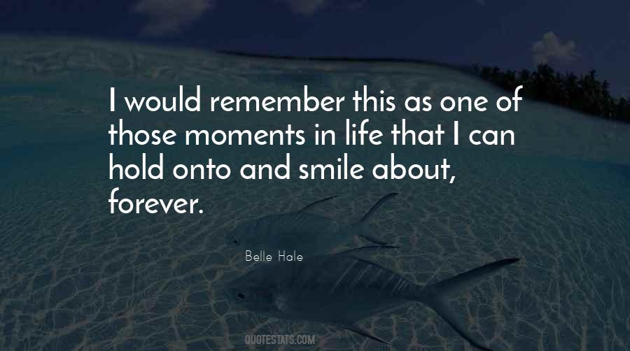 Quotes About Moments And Memories #507384