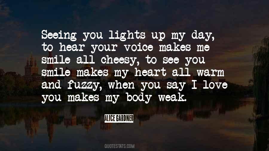 Quotes About When I Hear Your Voice #657735