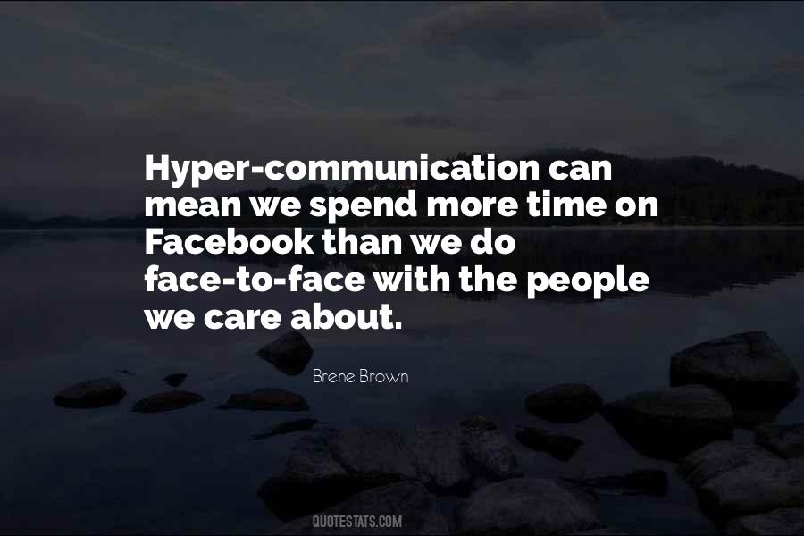 Quotes About Face To Face Communication #1407279