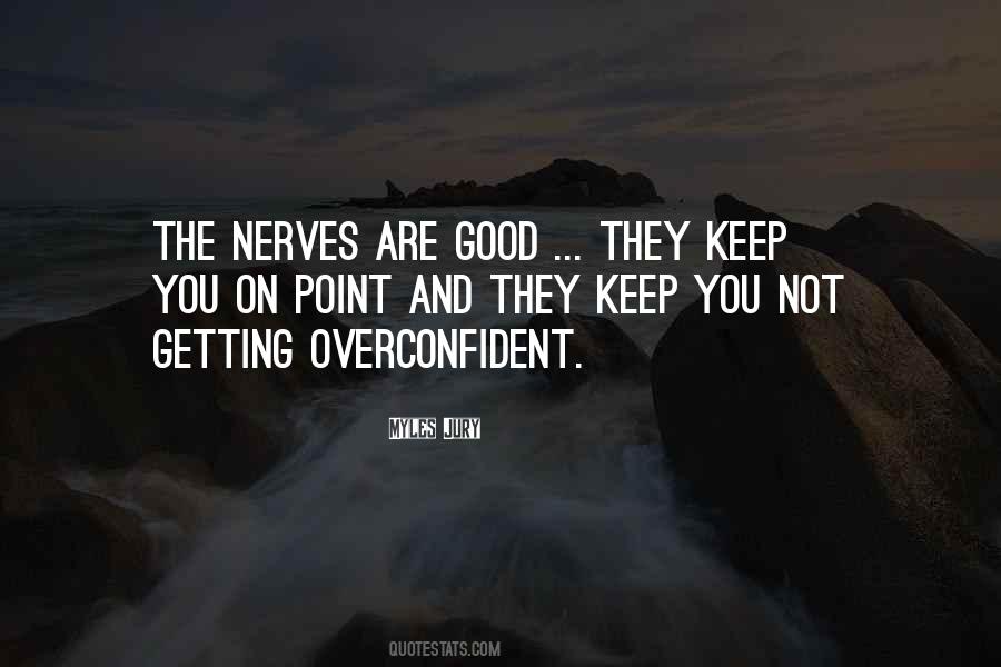 Quotes About Getting On Nerves #1525131