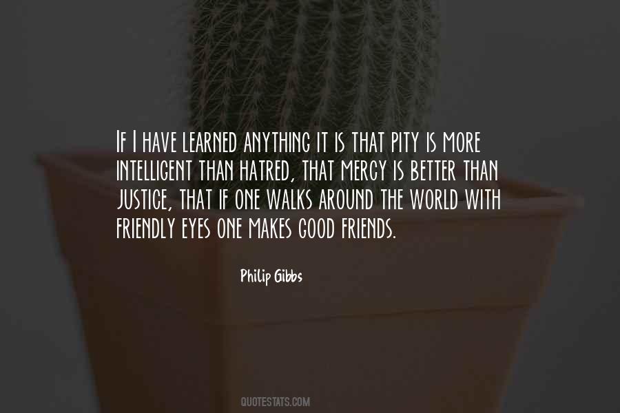 Friends With The World Quotes #1054290