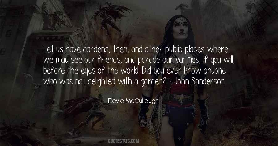 Friends With The World Quotes #321572