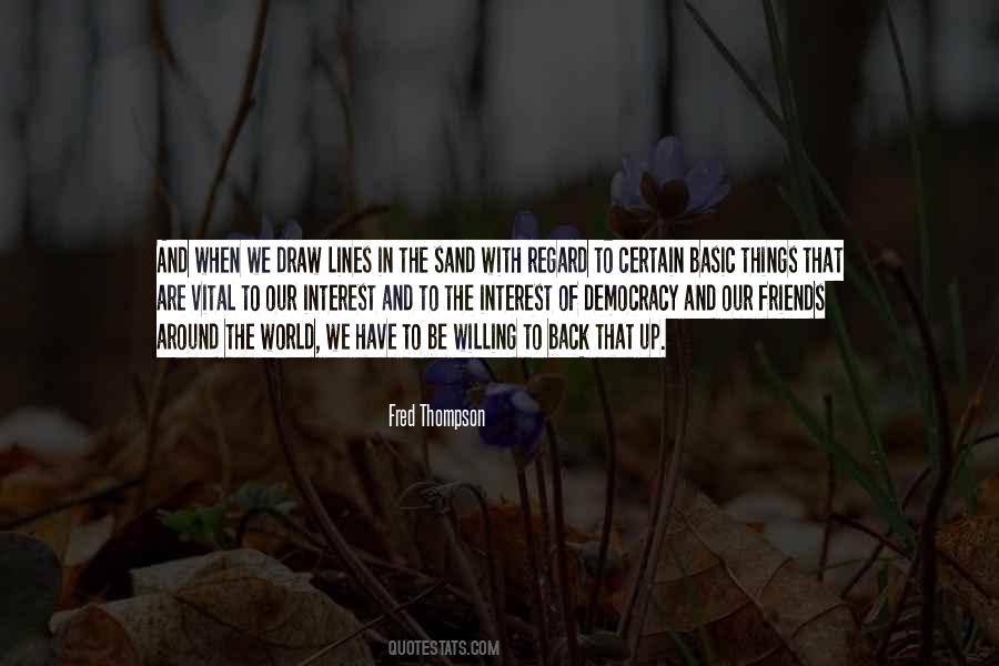 Friends With The World Quotes #418288