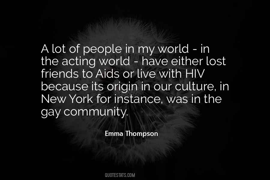 Friends With The World Quotes #724996