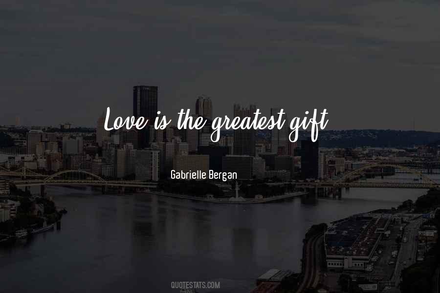 Greatest Power Is Love Quotes #823337