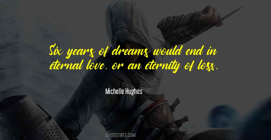 Eternity Of Love Quotes #426205